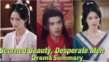 Scorned Beauty Desperate Men Chinese Drama  English Sub