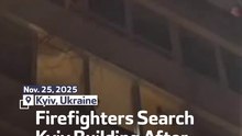 Firefighters Search Kyiv Building After Russian Strike