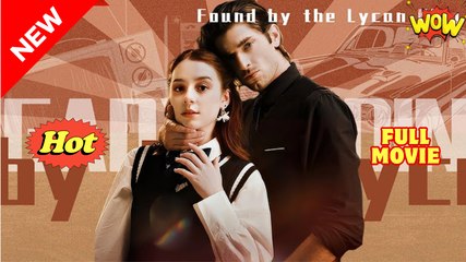 Found by the Lycan King Full Movie