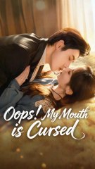 oops my mouth is cursed chinese drama