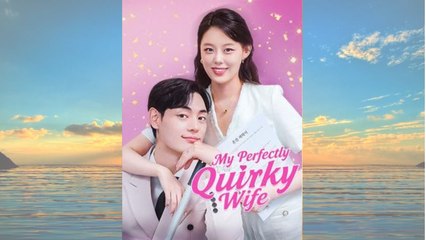 My Perfectly Quirky Wife