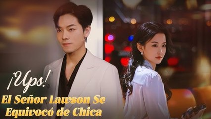 ¡Ups! El SeñOr Lawson Se Equivocó De Chica - Full Movie