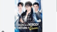 Dumped as a Nobody I Return as a Queen Chinese Drama - English Sub