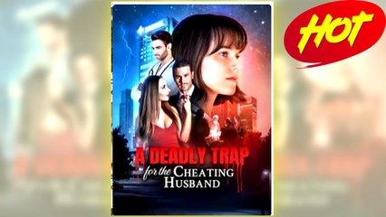 A Deadly Trap for the Cheating Husband full hd