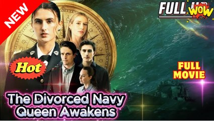 [New] The Divorced Navy Queen Awakens #joyreel - Full Movie