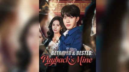 Betrayed & Bested Payback's Mine - FULL (2025)