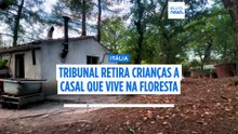 Itália: tribunal retira crianças a casal que vive na floresta sem água e eletricidade