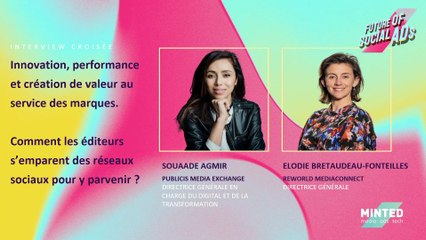 Future of Social Ads - Innovation, performance et création de valeur au service des marques : comment les éditeurs s’emparent des réseaux sociaux pour y parvenir