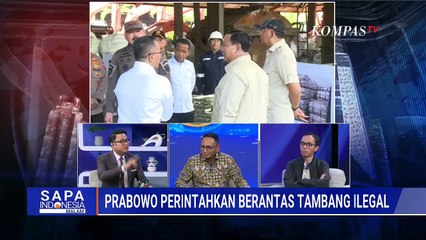 Prabowo Perintahkan Berantas Tambang Ilegal: Advokat Pertanyakan Beking, DPR Sarankan Bentuk Badan