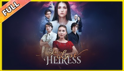 The Lost Heiress Never Forgiven #shortfilm