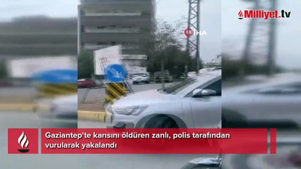 Nizip’te korkunç cinayet! Karısını öldüren zanlı polis tarafından vurularak etkisiz hale getirildi