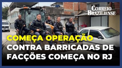 Operação contra barricadas de facções começa em cinco municípios