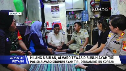 Alvaro Tewas Dibunuh Ayah Tiri, Kakek Korban: Pelaku Sempat Ikut Cari Alvaro | KOMPAS PETANG