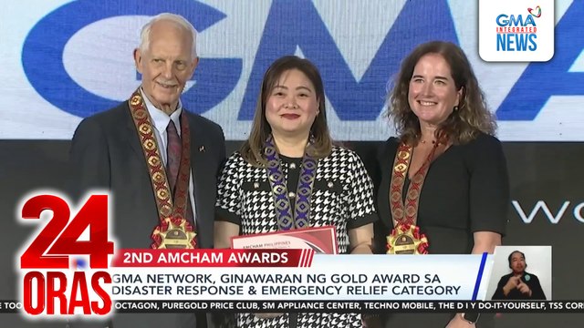 GMA Network, ginawaran ng Gold Award sa Disaster Response & Emergency Relief Category | 24 Oras