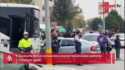 Şanlıurfa Adliyesinde patlama: Yaralılar var