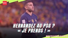 Hernandez au PSG ? « Je prends ! »