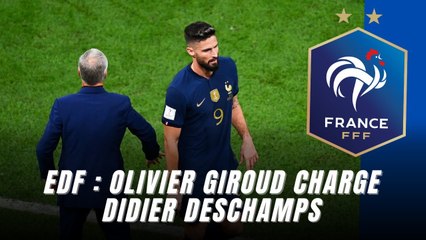 EdF : Olivier Giroud charge Didier Deschamps