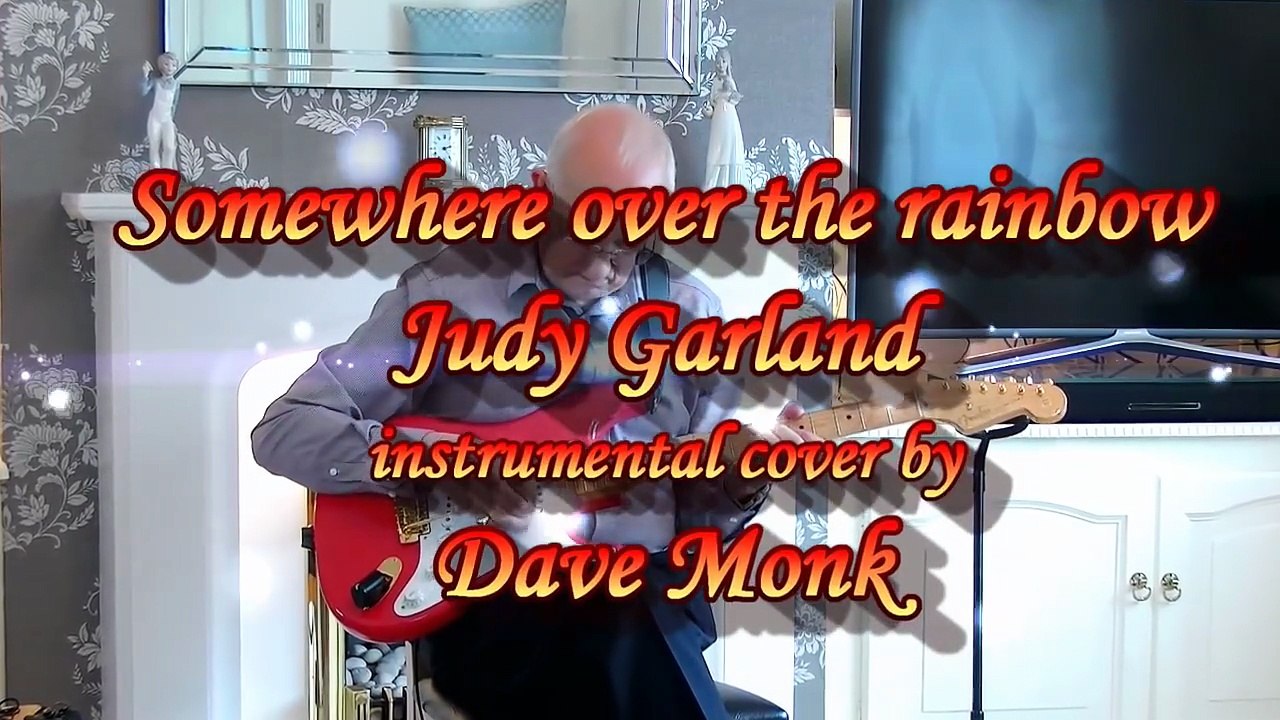 Somewhere Over The Rainbow - Judy Garland gitar - Dave Monk