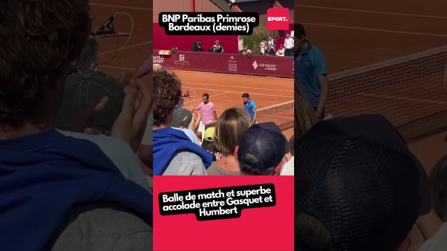 Balle de match et superbe accolade entre Gasquet et Humbert (Primrose Bordeaux - demies) #tennis