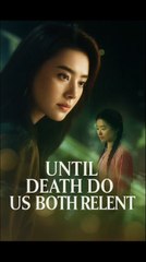 Until Death Do Us Both Relent - Age Backwards, Love Forwards – Full HD Movie | English Sub