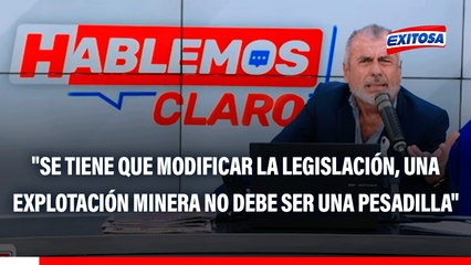 Nicolás Lúcar: "Se tiene que hacer modificaciones a la legislación existente para que iniciar una explotación minera no sea una pesadilla"