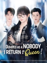 Dumped as a Nobody I Return as a Queen  - Drama FULL MOVIES ENGLISH SUB