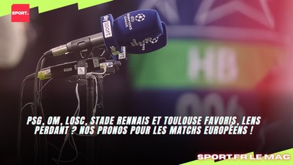 PSG, OM, LOSC, Rennes et Toulouse favoris, Lens perdant ? Nos pronos pour les matchs européens