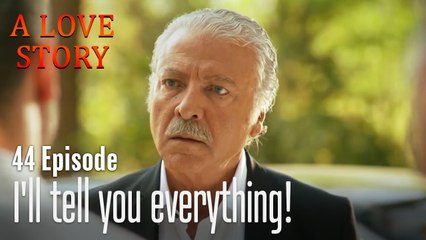 I'll tell you everything!-A Love Story Episode 44