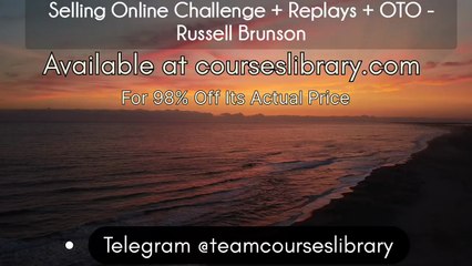 (Courseslibrary.com)Selling Online Challenge + Replays + OTO - Russell Brunson
