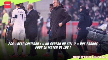 PSG   Real Sociedad   « Un cadeau du ciel ? » Nos pronos pour le match de LDC !