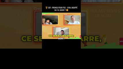 CdF : Pronos pour PSG Lyon, Mbappe va t il jouer ?  #foot #live #fifa