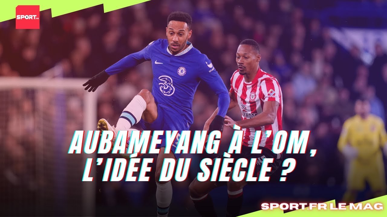 Aubameyang à l’OM, l’idée du siècle ?