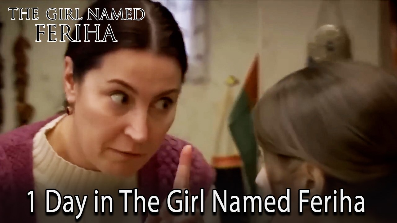 1 Day in The Girl Named Feriha #42