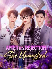 After His Rejection She Unmasked  - Drama FULL MOVIES ENGLISH SUB