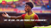 LDC : RC Lens - PSV, nos pronos pour la rencontre !