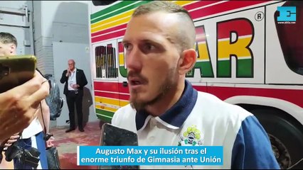 Augusto Max y su ilusión tras el enorme triunfo de Gimnasia ante Unión
