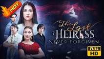 The Lost Heiress Never Forgiven | Full Movie HD - SweetRomance Family Baby Drama ShortFilms Romantic