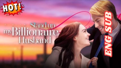 Stand Up My Billionaire Husband Full Movie | Hidden Identity Revealed | Best Romantic Drama