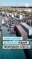 Protesta de agricultores mexicanos bloquea puente fronterizo con EU
