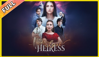 The Lost Heiress Never Forgiven #shortfilm