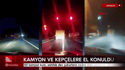 Antalya'da 50 kamyon kum, sahilde dev çukurlara neden olan yerlerine döküldü