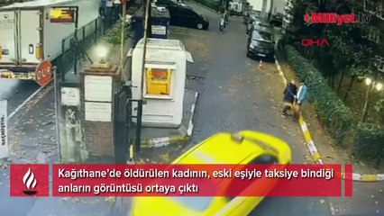 Kağıthane'de vahşet! Eski eşini takside öldürmüştü: Son görüntüleri ortaya çıktı