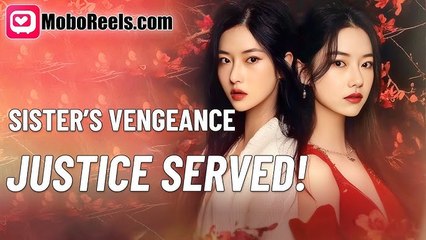 Sister's Deadly Vengeance (2025) - FULL [Eng Sub]