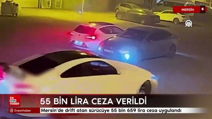 Mersin’de drift atan sürücüye 55 bin 659 lira ceza uygulandı