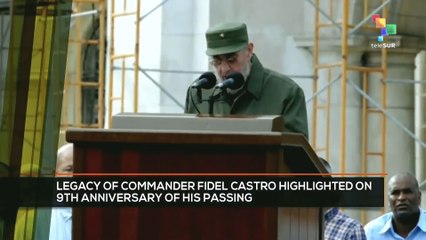FTS 12:30 25-11: Legacy of Commander Fidel Castro highlighted on 9th anniversary of his passing