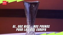 OL, OGC Nice... nos pronos pour la ligue Europa