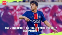 PSG - Liverpool : La finale avant l'heure ? Nos pronos !