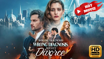 Wrong Diagnosis, Right Divorce | Full Movie HD - Drama ShortFilms Hot