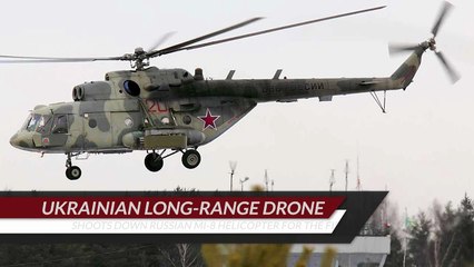 Ukrainian Long-Range Drone Downs Russian Mi-8 Helicopter for the First Time