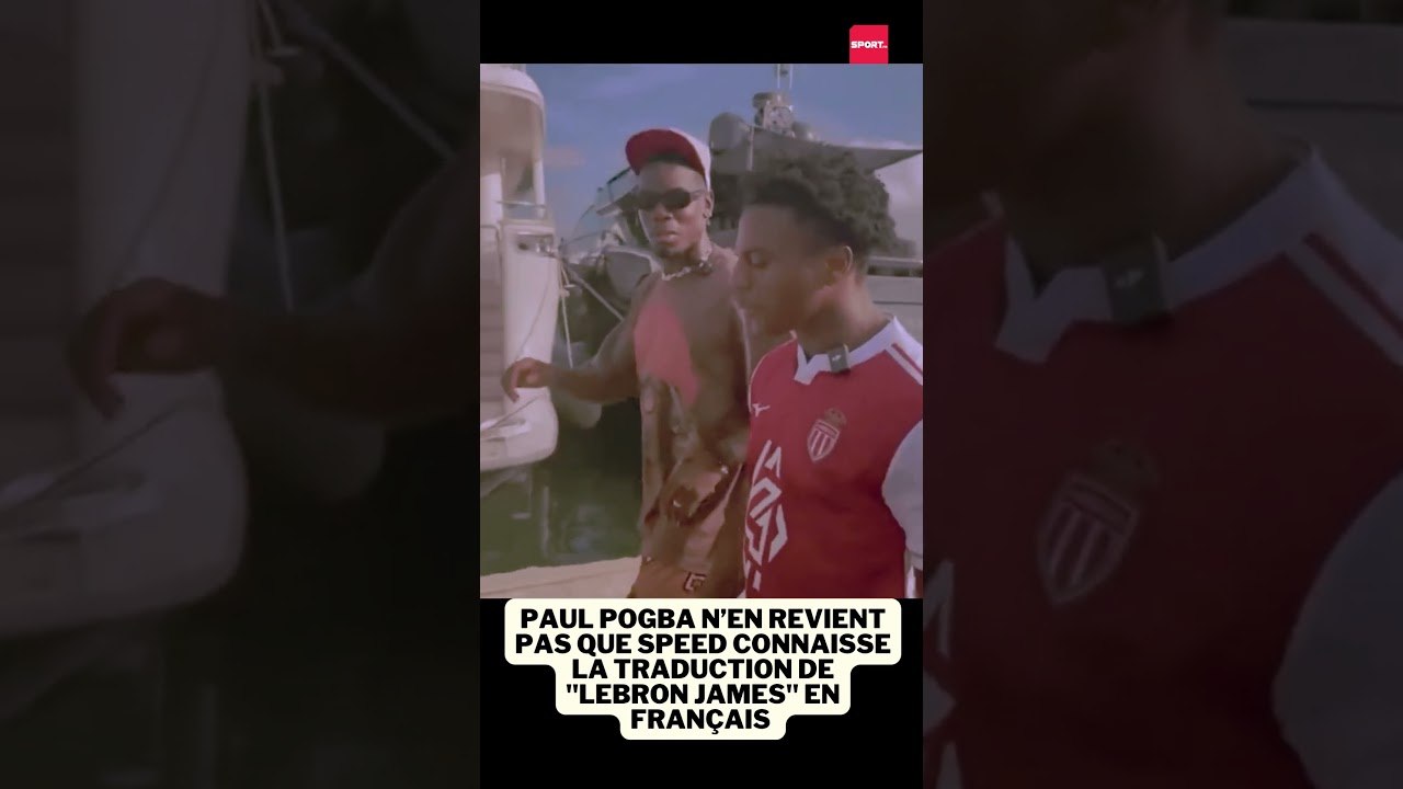 Paul Pogba n’en revient pas que Speed connaisse la traduction de "LeBron James"en français #football